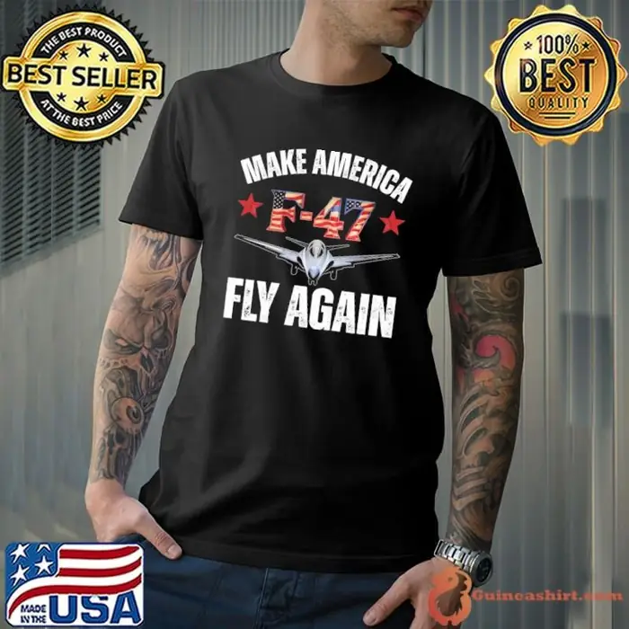 Trump F-47 Jet Fighter Aircraft Make America Fly Again Unisex