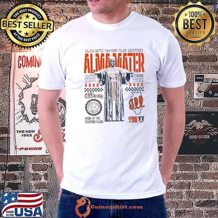 Illinois Alma Mater To Thy Happy Children Of The Future Those of The Past Unisex
