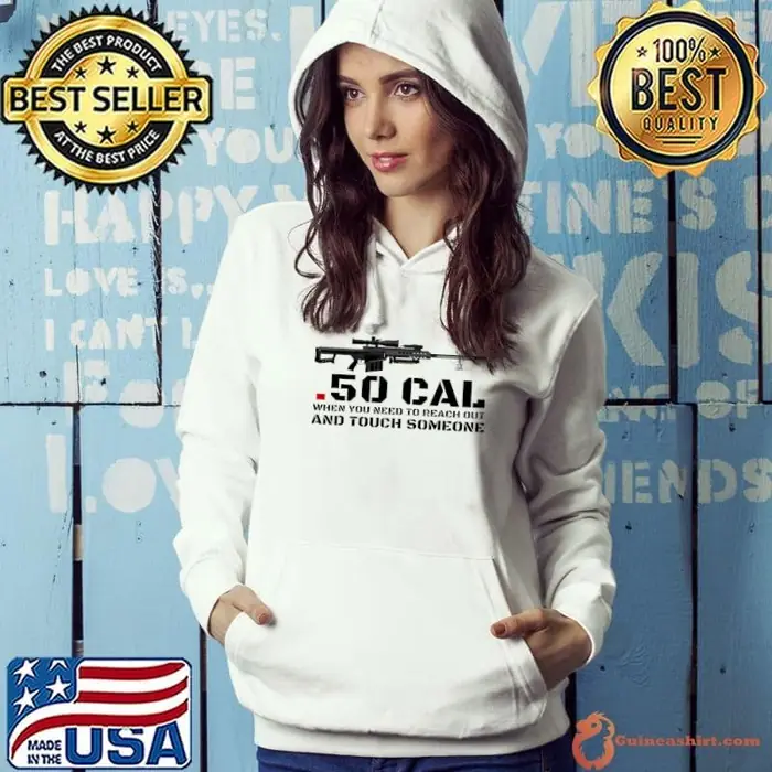 Sniper rifle 50 cal when you need to reach out and touch someone Hoodie