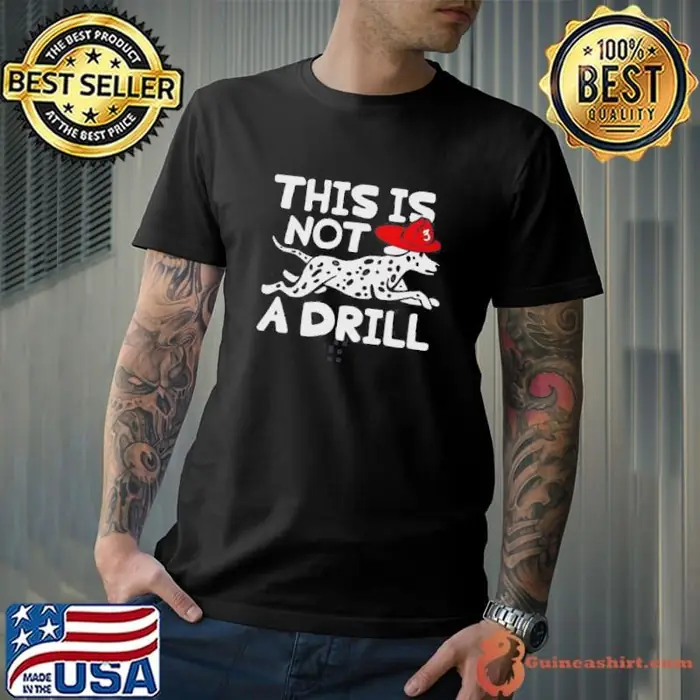This Is Not A Drill Dalmatian Unisex
