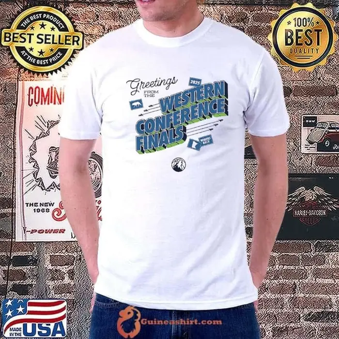 Minnesota Timberwolves 2025 greetings from the Western Conference Finals Unisex